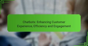 Chatbots: Mejorando la Experiencia del Cliente, la Eficiencia y el Compromiso