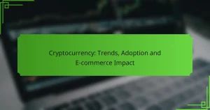 Criptomoneda: Tendencias, Adopción e Impacto en el Comercio Electrónico